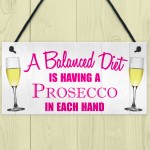 Balanced Diet Prosecco Hanging Plaque