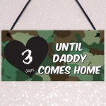 Days Until Daddy Comes Home Chalkboard Hanging Plaque