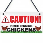 Caution Free Range Chickens Hanging Plaque