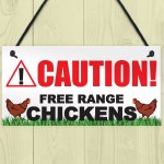 Caution Free Range Chickens Hanging Plaque
