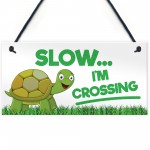 Slow I'm Crossing Turtle Hanging Plaque