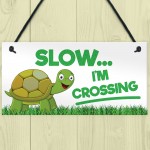 Slow I'm Crossing Turtle Hanging Plaque