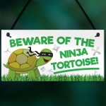 Beware Of The Ninja Tortoise Hanging Plaque