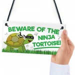 Beware Of The Ninja Tortoise Hanging Plaque