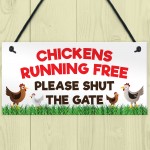 Chickens Running Free Shut The Gate Hanging Plaque