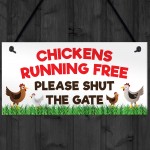 Chickens Running Free Shut The Gate Hanging Plaque