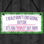 Too 'Peopley' Antisocial Quote Hanging Plaque