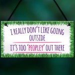 Too 'Peopley' Antisocial Quote Hanging Plaque