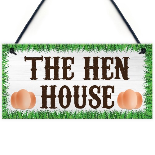 The Hen House Garden House Hanging Plaque