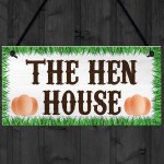 The Hen House Garden House Hanging Plaque