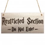 Restricted Section Do Not Enter Wizardry Hanging Plaque