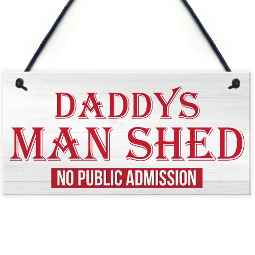 Daddy's Man Shed Cave Garage Hanging Plaque