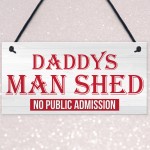 Daddy's Man Shed Cave Garage Hanging Plaque