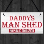 Daddy's Man Shed Cave Garage Hanging Plaque