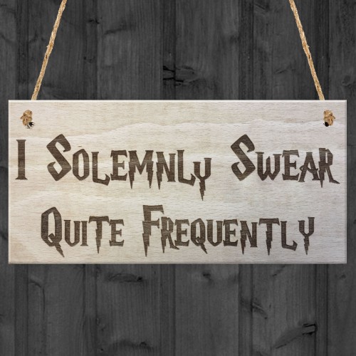 Solemnly Swear Quite Frequently Wizadry Novelty Hanging Plaque