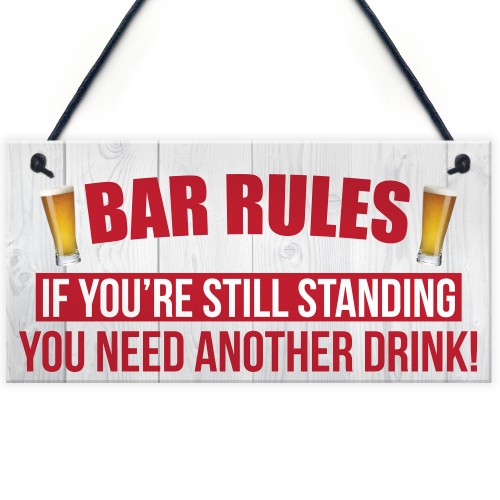 Bar Rules Still Standing Alcohol Beer Pub Hanging Plaque