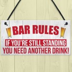 Bar Rules Still Standing Alcohol Beer Pub Hanging Plaque