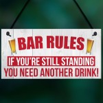 Bar Rules Still Standing Alcohol Beer Pub Hanging Plaque