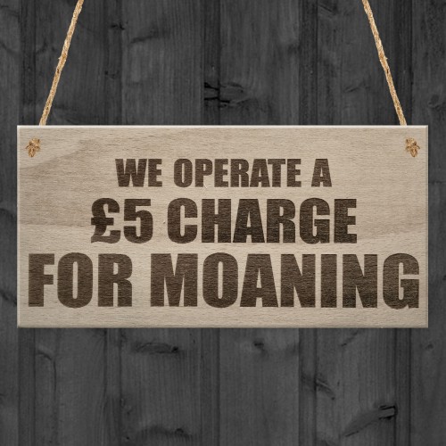 Charge For Moaning Funny Man Cave Home Bar Hanging Plaque