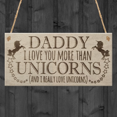 Daddy Love You More Unicorns Father's Day Dad Hanging Plaque