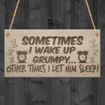 Wake Up Grumpy Funny Father's Day Husband Hanging Plaque 