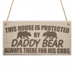 Daddy Bear There For His Cubs Father's Day Dad Hanging Plaque