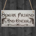 Speak Friend & Enter Man Cave Gift Shed Door Hanging Plaque