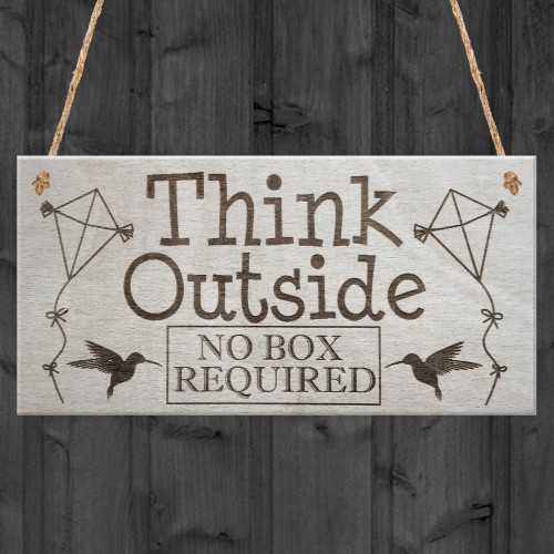 Think Outside No Box Inspiration Motivation Gift Hanging Plaque