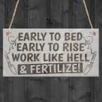 Fertilize! Gardening Allotment Garden Shed Gift Hanging Plaque