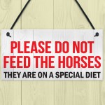 Horse Special Diet Don't Feed Pony Paddock Field Hanging Plaque