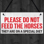 Horse Special Diet Don't Feed Pony Paddock Field Hanging Plaque