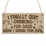Drink For Evil Alcohol Beer Wine Pub Man Cave Bar Hanging Plaque
