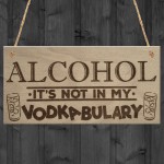 Alcohol Vodkabulary Funny Vodka Friendship Gift Hanging Plaque
