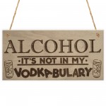 Alcohol Vodkabulary Funny Vodka Friendship Gift Hanging Plaque