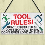 Tool Rules Man Cave Garage Shed Dad Grandad Hanging Plaque