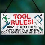 Tool Rules Man Cave Garage Shed Dad Grandad Hanging Plaque