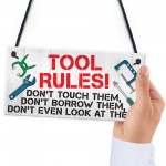 Tool Rules Man Cave Garage Shed Dad Grandad Hanging Plaque