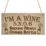 Wine Snob Funny Alcohol Love Friendship Gift Hanging Plaque
