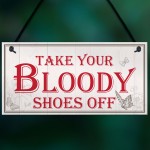 Bloody Shoes Funny Vintage Remove Shoes Present Hanging Plaque