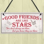 Good Friends Stars Friendship Gift Best Friend Hanging Plaque