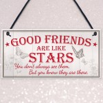 Good Friends Stars Friendship Gift Best Friend Hanging Plaque