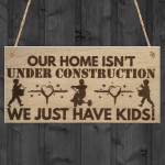 We Have Kids Funny Parenting Home Parent Children Hanging Plaque