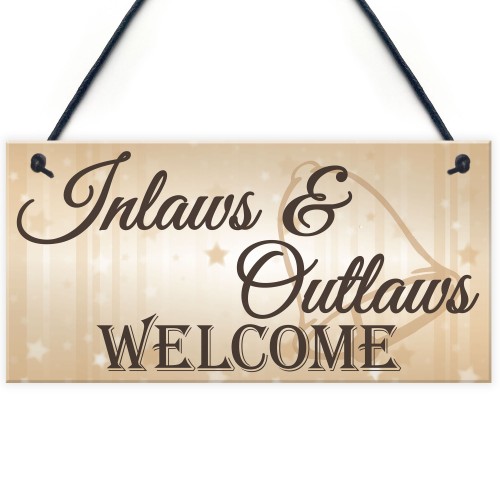 Shabby & Chic Wedding Sign Inlaw Outlaw Welcome Bride Plaque