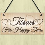 Shabby & Chic Wedding Sign Present Tissues Happy Tears Plaque