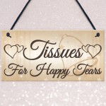 Shabby & Chic Wedding Sign Present Tissues Happy Tears Plaque