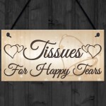 Shabby & Chic Wedding Sign Present Tissues Happy Tears Plaque