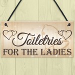 Shabby & Chic Wedding Sign Toiletries For Ladies Bride Plaque 