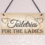 Shabby & Chic Wedding Sign Toiletries For Ladies Bride Plaque 