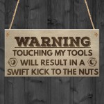 Kick Nuts Tools Man Cave Garage Shed Dad Garden Hanging Plaque