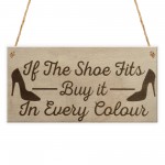 Shoe Fits Buy It Funny Shopping Diva Den Friends Hanging Plaque